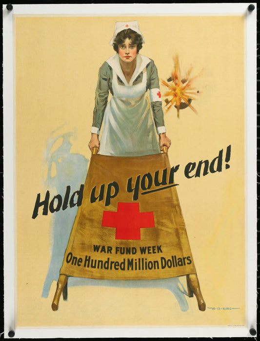 "Hold Up Your End!" WWI Red Cross Home Front Poster by W.B. King (1917) - posterpalace.com