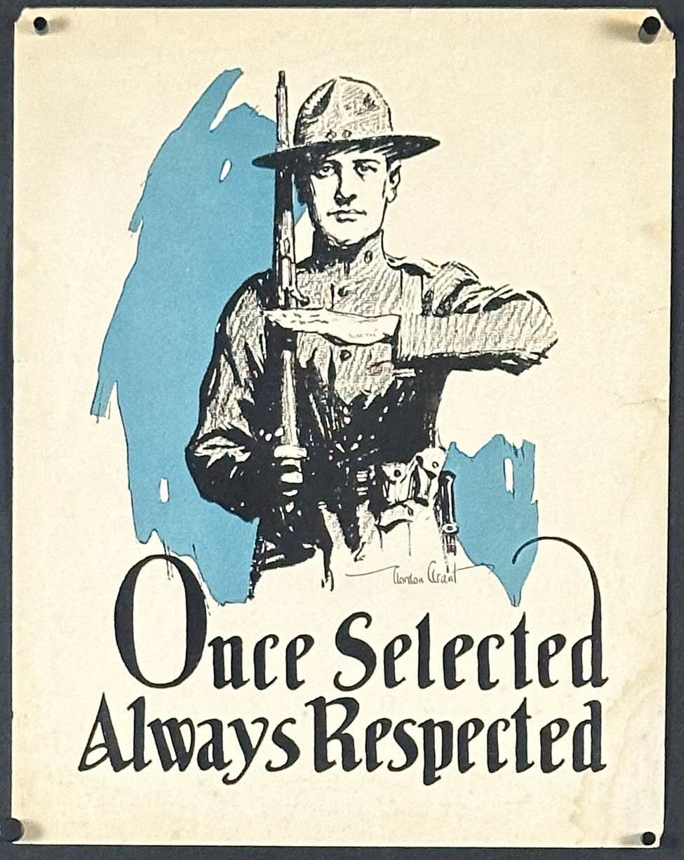 "Once Selected Always Respected" WWI Military Recruitment Poster by Gordon Grant (c. 1910s) - posterpalace.com